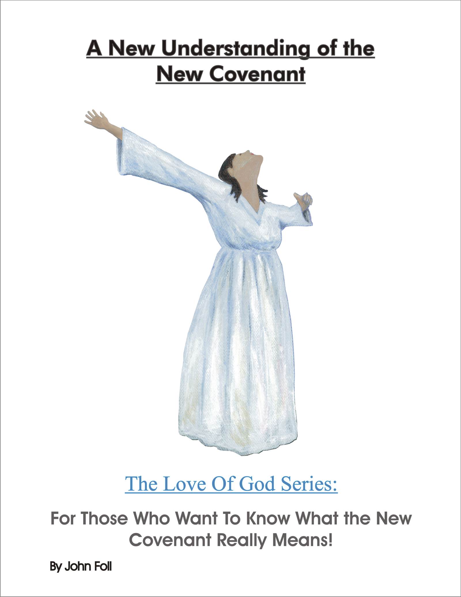 A New Understanding of the New Covenant